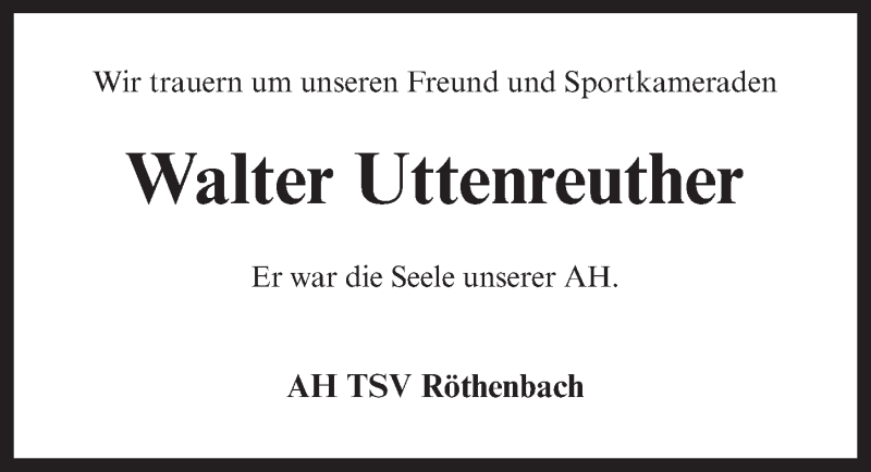  Traueranzeige für Walter Uttenreuther vom 24.01.2015 aus Pegnitz-Zeitung