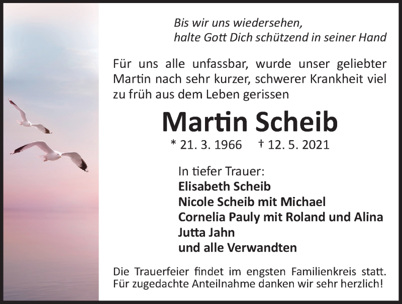  Traueranzeige für Martin Scheib vom 15.05.2021 aus Der Bote